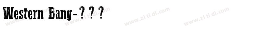 Western Bang字体转换